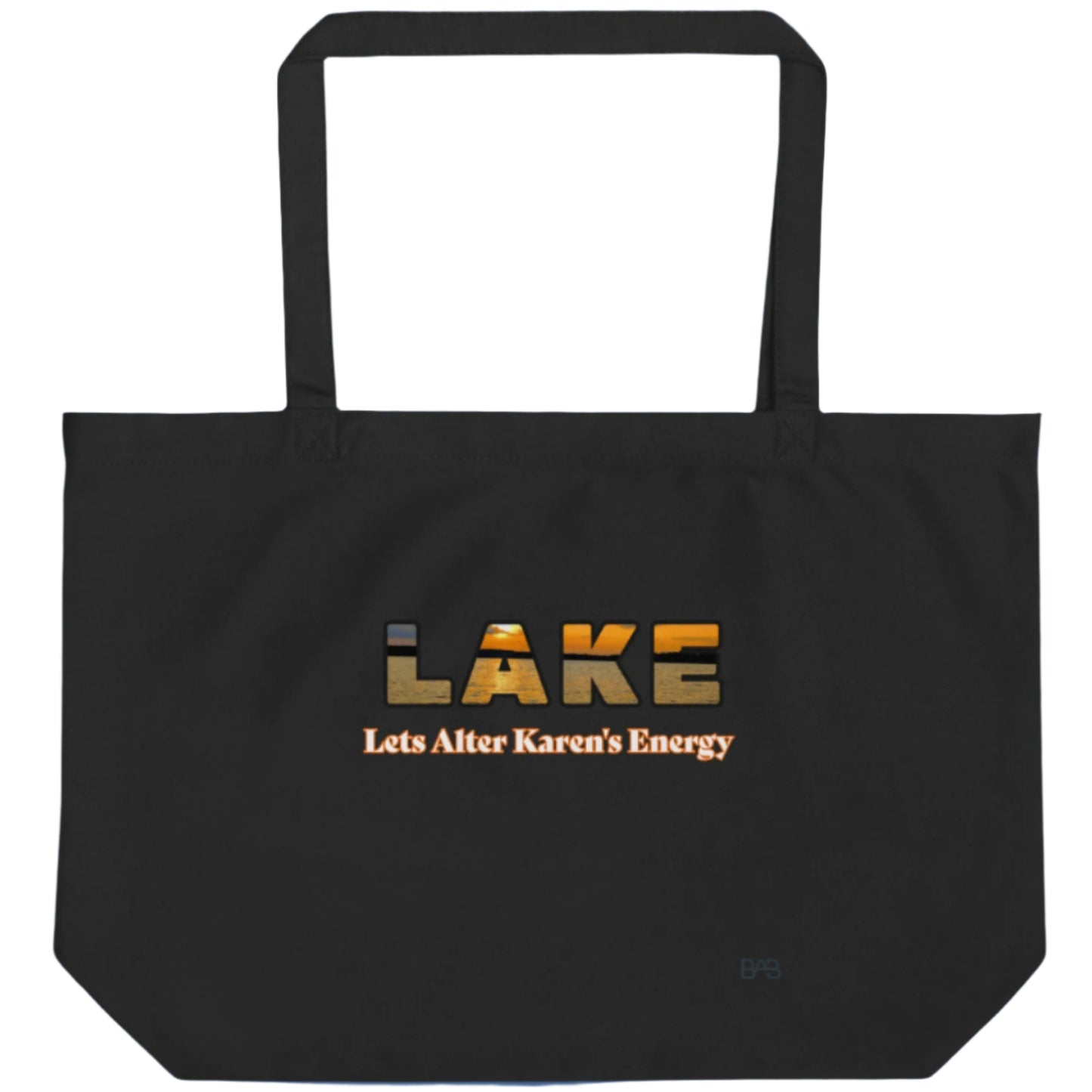 LAKE Vibes Tote Bag: Let's Alter Karen's Energy