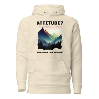 Attitude Hoodie: Change Your Altitude